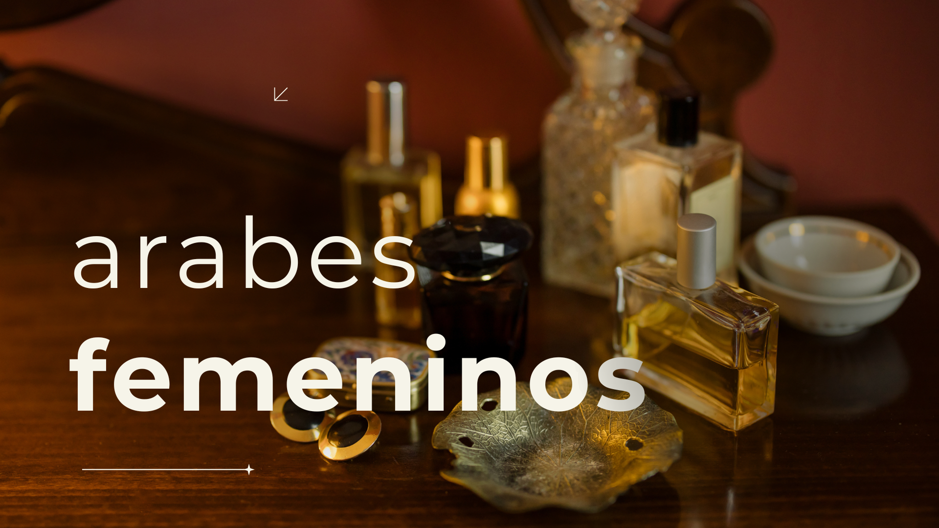 Perfumes Árabes Femeninos Para Dejar Huella