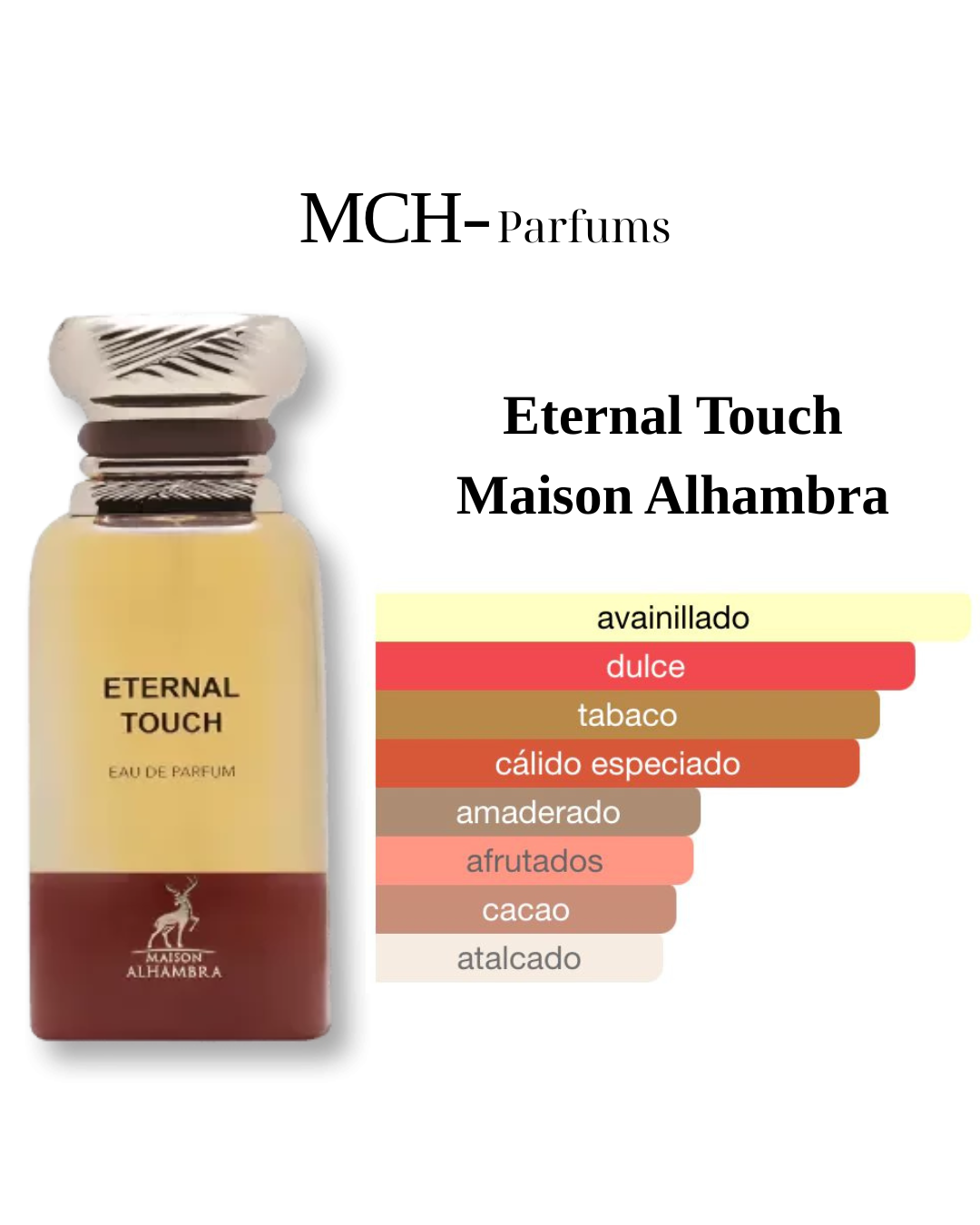 Eternal Touch —  Elegancia intensa para destacar